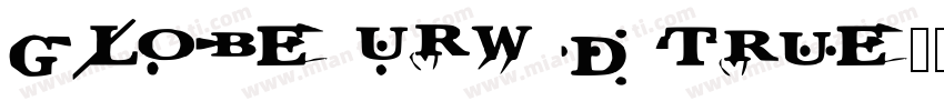 Globe URW D True字体转换